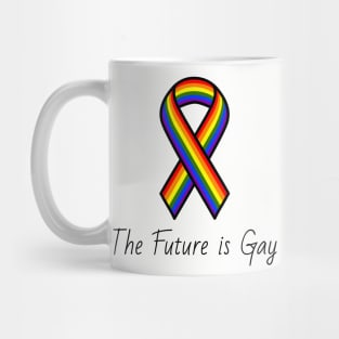 The future is gay Mug